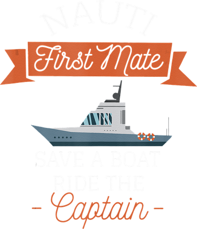Nauti First Mate Save A Boat Ride The Captain Baby Bodysuit