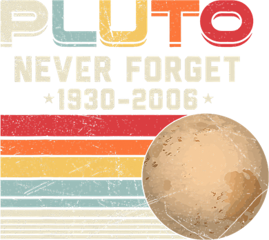 Never Forget Pluto Astronomy Space Science Retro Vintage Pluto 1930 2006 T-Shirt