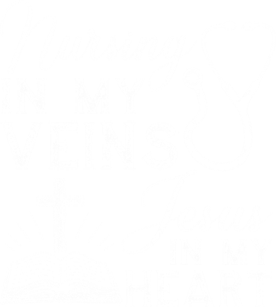 Nursing In My Veins Jesus In My Heart Nurse Gift Women's T-Shirt