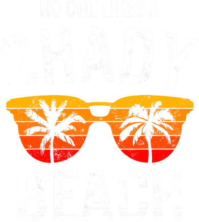 No One Like A Shady Beach Vacay Mode Traveling Surfing Wo Toddler T-Shirt