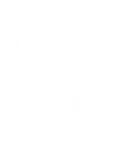 I'm Not Sleeping Just Resting My Eyes Women's Sweatshirt