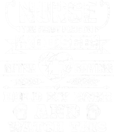 Nurse Tee Hold My Beer and Watch This! Women's Long Sleeve Shirt
