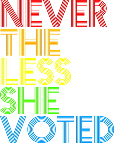 Never The Less She Voted Coffee Mug