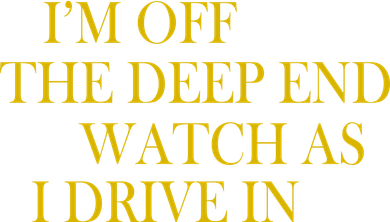 I'm Off The Deep End Watch As I Drive In Toddler Long Sleeve