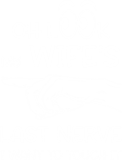 Oh Look My Wife's Last Nerve I Want To Touch It Sarcastic Gift Coaster