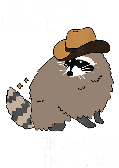 ON THE OUTSIDE IM HOOTIN ON THE INSIDE IM HOLLERIN Backpack