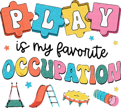 Occupational Therapy Play Is My Favorite Occupation Cool OT Button