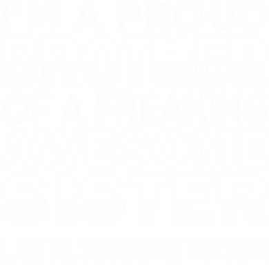 Proud Brother Of Awesome Sister Funny Brother Gift Funny Gift Backpack