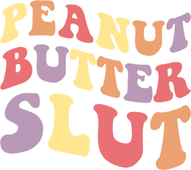 Peanut Butter Slut Peanut Butter Lover Peanut Butter Humor Meaningful Gift Tote Bag