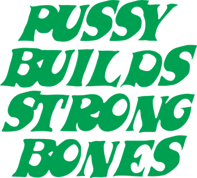Pussy Builds Strong Bones Hat