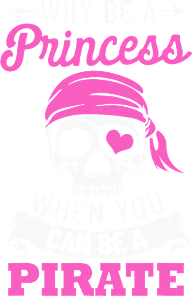 Pirate Costume Why Be A Princess When You Can Be A Pirate Kids T-Shirt