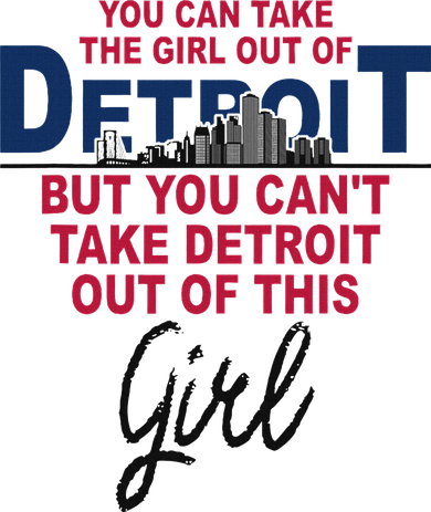 Proud Detroit Detroit Girl Moved From Detroit Women's Sweatshirt
