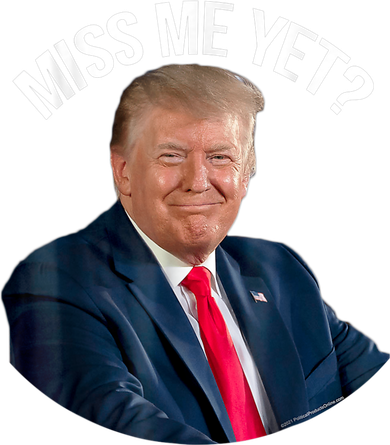 President Donald Trump Miss Me Yet Funny Political 2024 Us Flag Button