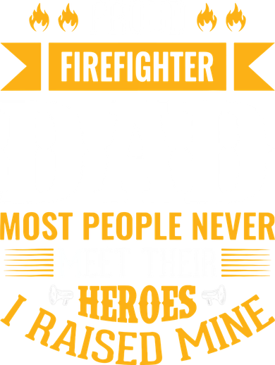 Proud Firefighter Dad Most People Never Meet Their Heroes 11oz C Handle Ceramic Mug