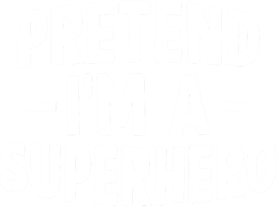 Pretend I'm A Superhero Funny Easy Lazy Halloween Costume Toddler Hoodie