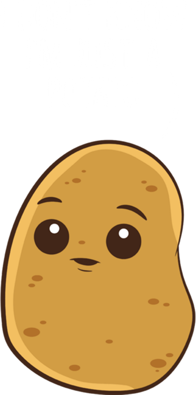 Potatoes I Don't Know I'm Just A Potato Gift Bucket Hat