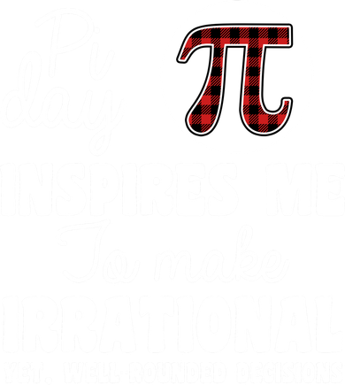 Pi Inspires Me Funny Pi Day 3.14 Mousepad