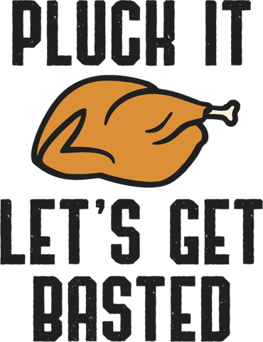 Pluck It Let's Get Basted Cute Gift Kids T-Shirt