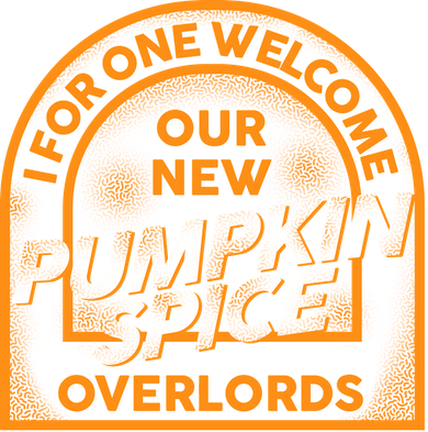  I For One Welcome Our New Pumpkin Spice Overloads Logo Women's Tank Top