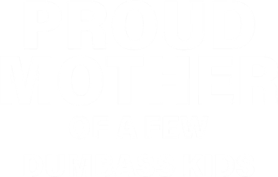 Funny Proud Mother Toddler Long Sleeve