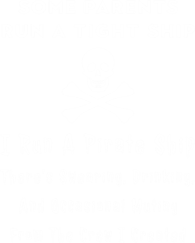 Pirate Mom For Mothers Great Gift I Run A Pirate Ship Gift Women's T-Shirt