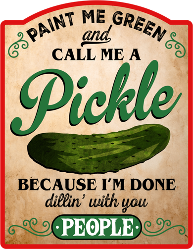 Paint Me Green And Call Me A Pickle Funny Women's T-Shirt