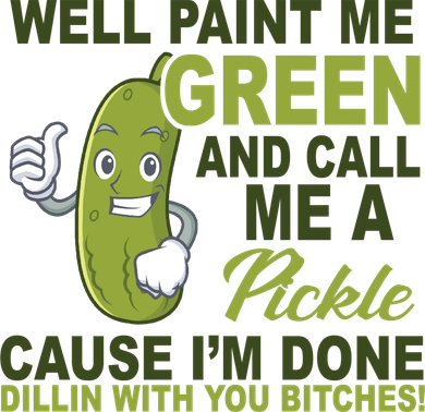 Well Paint Me Green Funny Pickle Saying Golf Towel