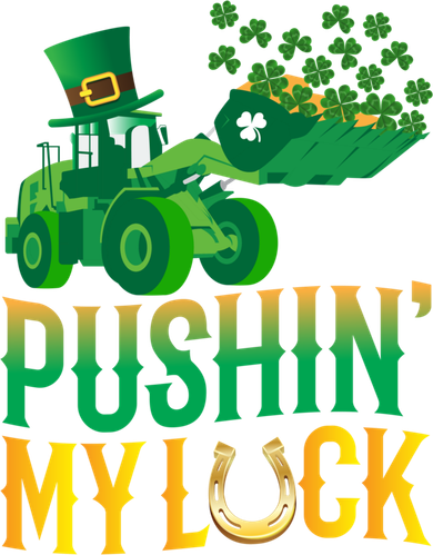 Pushing My Luck Funny Wheel Loader St Paddy’S Day Meaningful Gift Coaster
