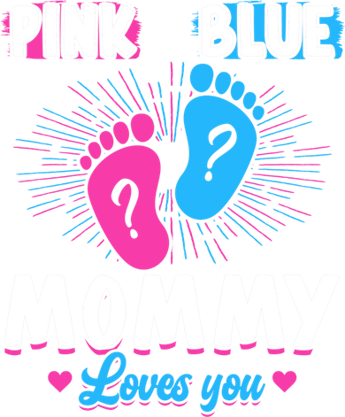 Pink Or Blue Mommy Loves You Gender Reveal Baby Gift Women's T-Shirt