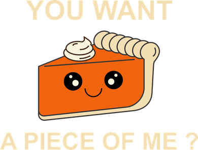 Pumpkin Pie You Want A Piece Of Me? Kids Sweatshirt