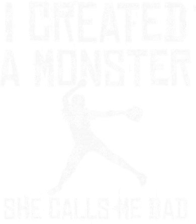 Proud Softball Dad I Created A Monster She Calls Me Dad Tumbler