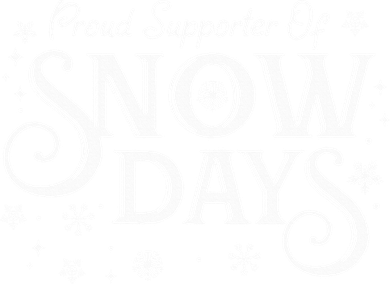 Proud Supporter of Snow Days Winter Holiday Gift Christmas Women's Hoodie