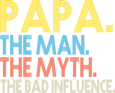Papa Man Myth The Bad Influence Retro Kids T-Shirt