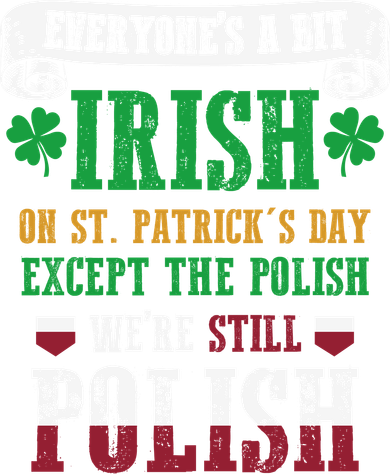 Polish We're Still Polish On St. Patrick's Day Ceramic Ornament