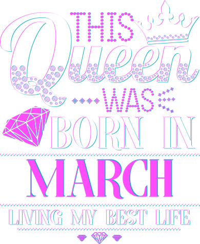 This Queen Was Born In March Living My Best Life Coffee Mug