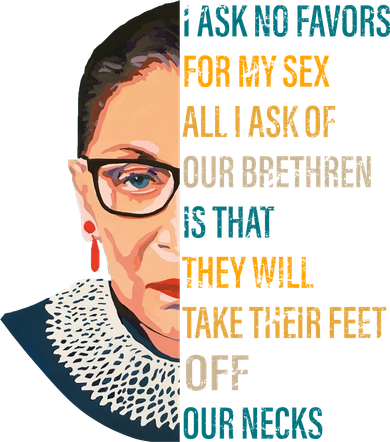 Notorious RBG Ask No Favors Quote Women's Sweatshirt
