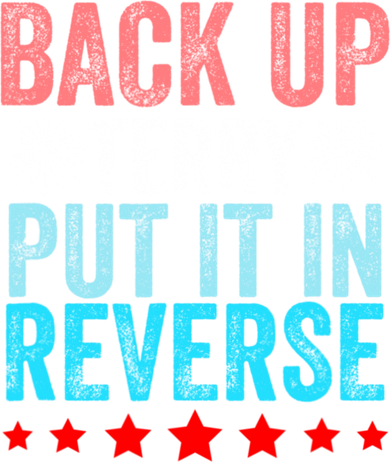 Retro Back Up Terry Put It In Reverse 4th Of July Fireworks Women's T-Shirt