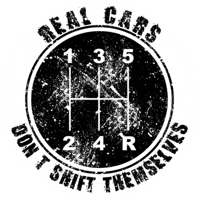 Real Cars Don't Shift Themselves Ual Transmission Gift Button