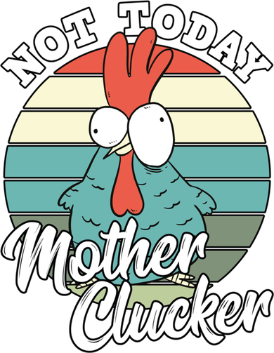 Retro Chicken Lover Not Today Mother Clucker Hen Chicken Pun Gift Coaster