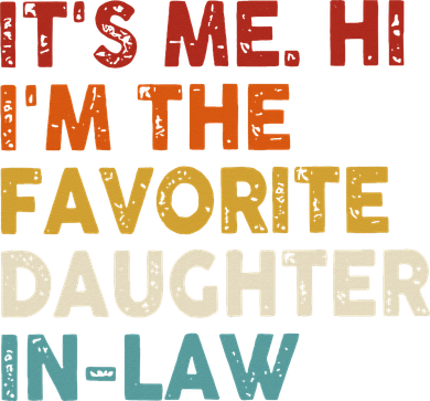 Retro Fathers Day Its Me Hi I'm The Favorite Daughter in Law Coaster