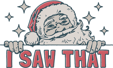 Retro Funny Santa Claus Christmas I Saw That Holiday Xmas Women's Sweatshirt