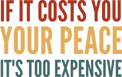 Retro If It Costs You Your Peace Its Too Expensive Kids Hoodie
