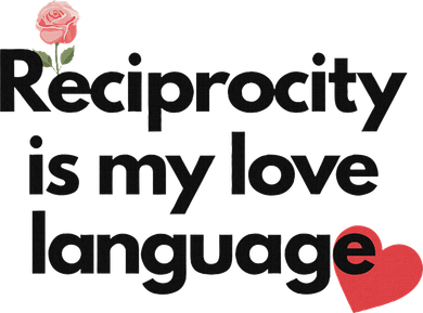 Reciprocity Is My Love Language Flower Red Heart T-Shirt