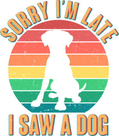 Retro Funny Sorry I'm Late I Saw A Dog Kids Sweatshirt