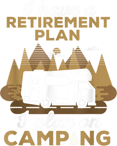 Retirement Plan Camping Retired Camping Outfit Camper Women's Long Sleeve Shirt