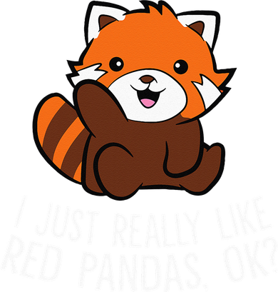 Red Panda Lover I Just Really Like Red Pandas Ok Women's T-Shirt