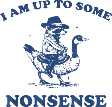 Raccoon Ride Goose I Am Up To Some Nonsense Funny Gift Bucket Hat