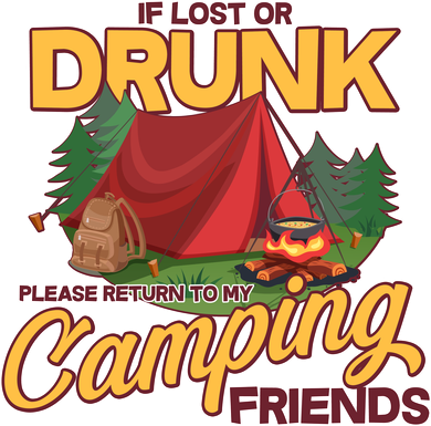 If Lost Or Drunk Return To My Camping Friends Button