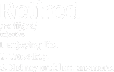 Retired Definition Funny Button