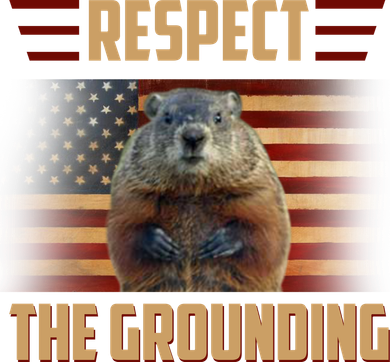 Respect The Grounding, Groundhog Day Hat